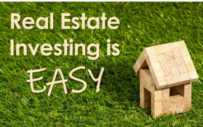 Getting Rich with Real Estate is Easy!