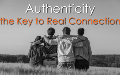 Authenticity: the Key to Real Connection